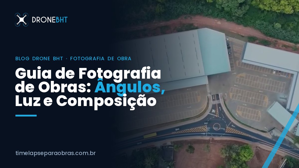 Fotografia de obra: guia de ângulos, luz e composição