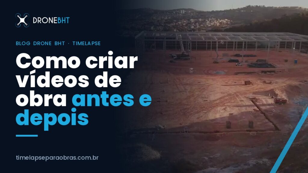 Vídeo de obra antes e depois: como produzir um comparativo que convence